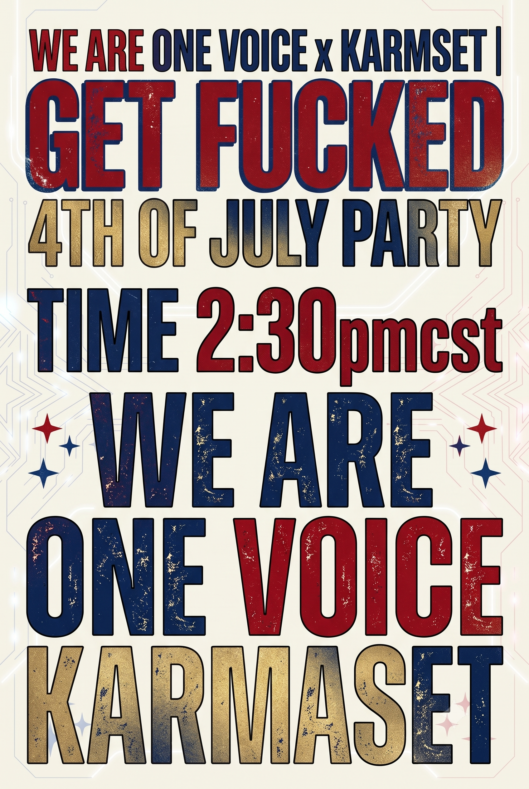 GET FUCKED — 4th of July Party